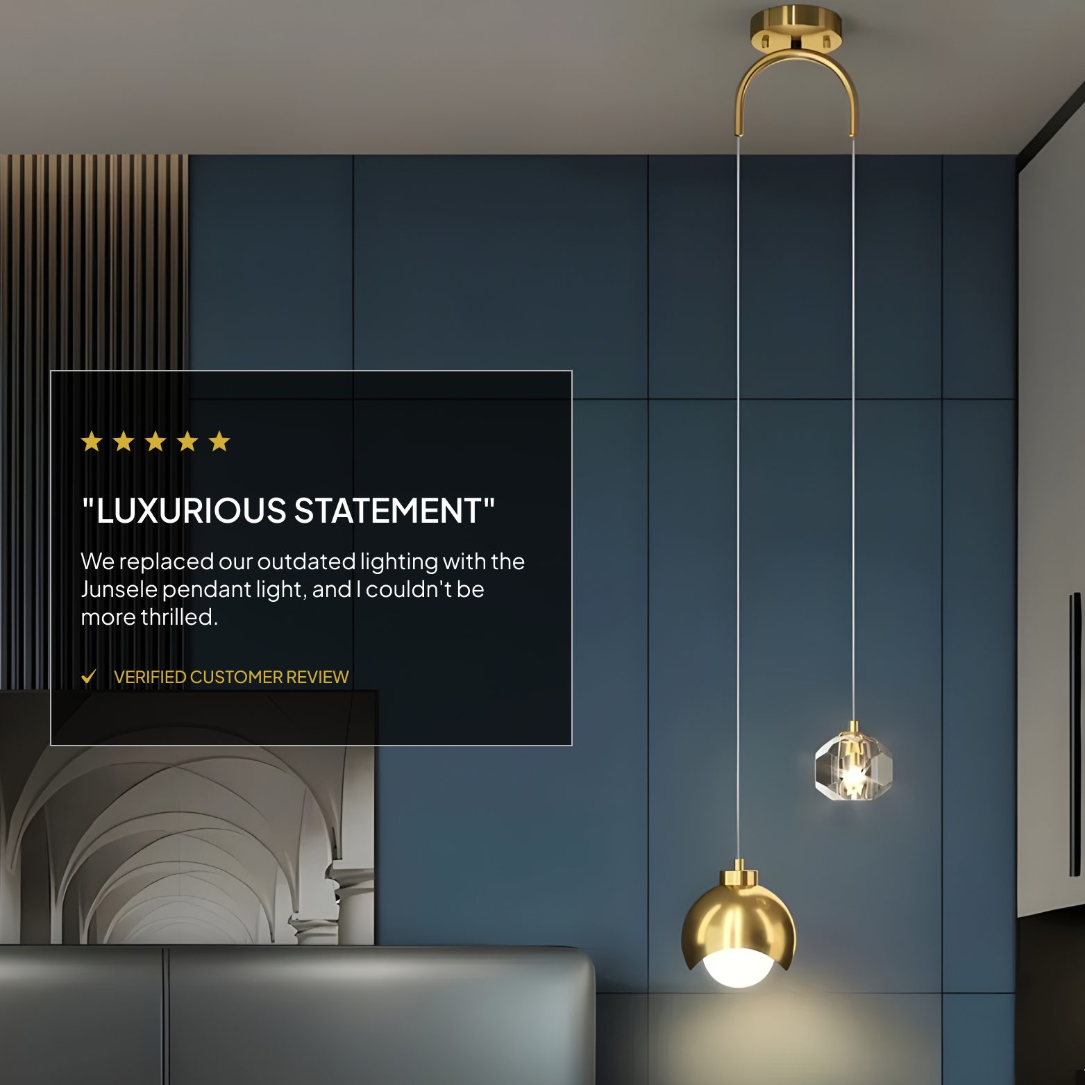 Modern interior with gold pendant lights against a blue wall, featuring a customer review text.
